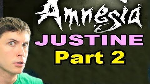 Amnesia - Justine - MONSTER - Part 2