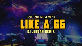 Like A G6 Remix ( DjJurlan Remix ) | Nostalgia Music Mix 2024 part 3