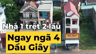 Tiếc nuối bán gấp nhà ngay Ngã 4 Dầu Giây | Nhà Đất Thống Nhất