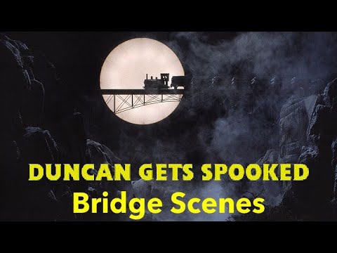 Duncan Gets Spooked (Bridge Scenes)