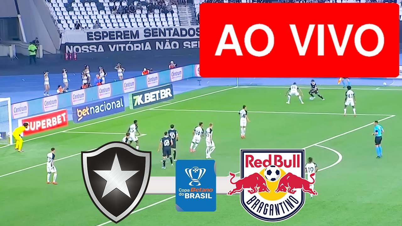 BOTAFOGO X BRAGANTINO AO VIVO (COM IMAGENS !!!) COPA DO BRASIL 2025 ...