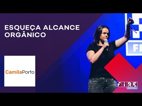 Como vender nas REDES SOCIAIS? | Camila Porto | FIRE FESTIVAL 2018