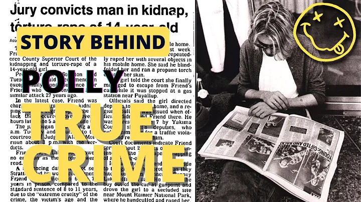 The Horrifying True Story Behind Nirvana's Polly