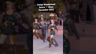 Aatapi Wonderland Dance 💃 Show December 2022