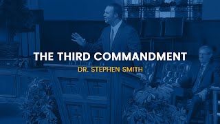 GBSC Chapel || The Third Commandment (Dr. Stephen Smith)
