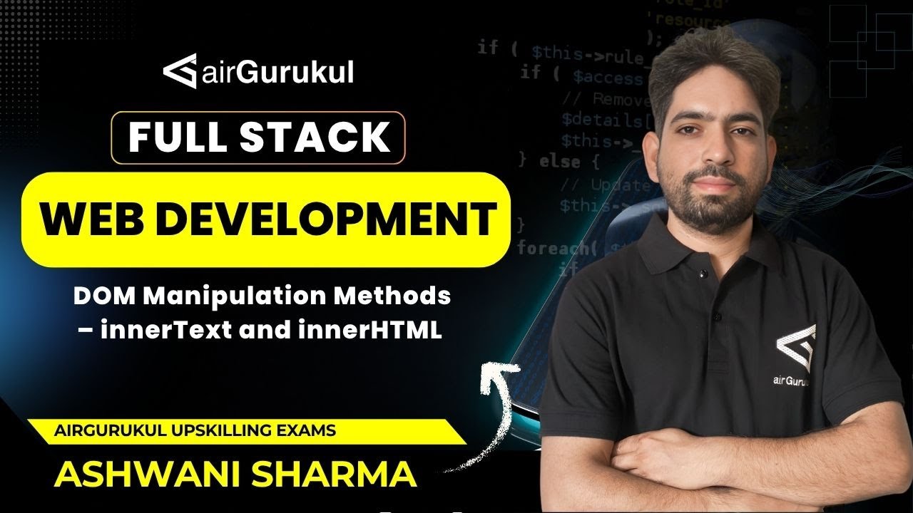L39: DOM Manipulation Methods – innerText and innerHTML | Full Stack ...