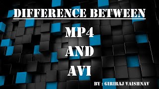 difference between mp4 and avi