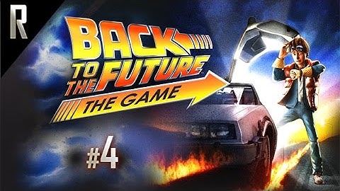 ► Back to the Future: The Game - Walkthrough HD - Part 4
