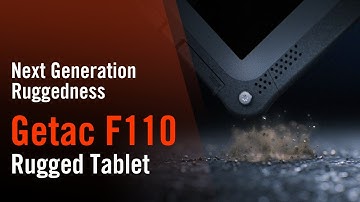 Next Generation Ruggedness - Getac F110G6 | Getac