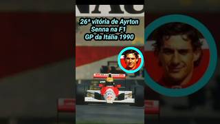 26ª vitória de Ayrton Senna na F1 GP da Itália 1990