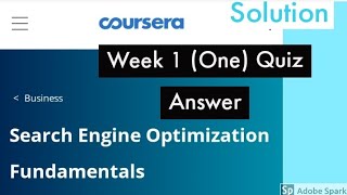 Search engine optimization fundamentals week 1 quiz answer 2020 || search engine week 1 quiz answer