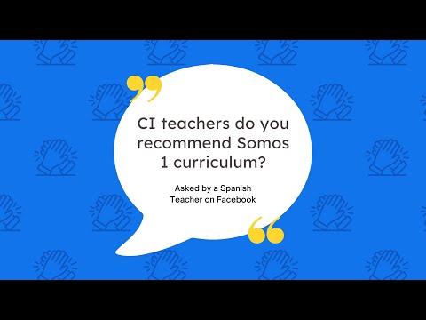 Spanish teachers everywhere recommend The Somos Curriculum!