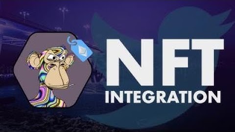 Twitter is rolling out verified NFT profile pictures