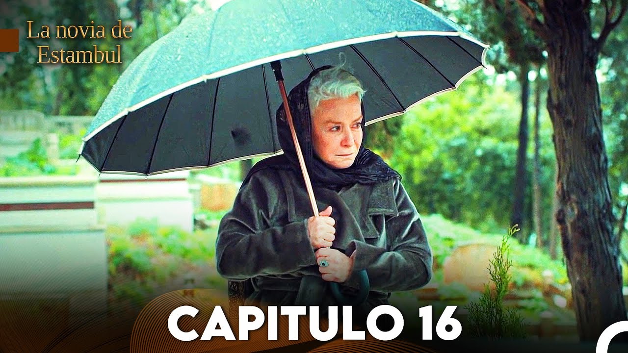 La Novia De Estambul Capítulo 16