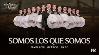 Video-Miniaturansicht von „Mariachi México Lindo - Somos Los Que Somos (Official Lyric Video)“