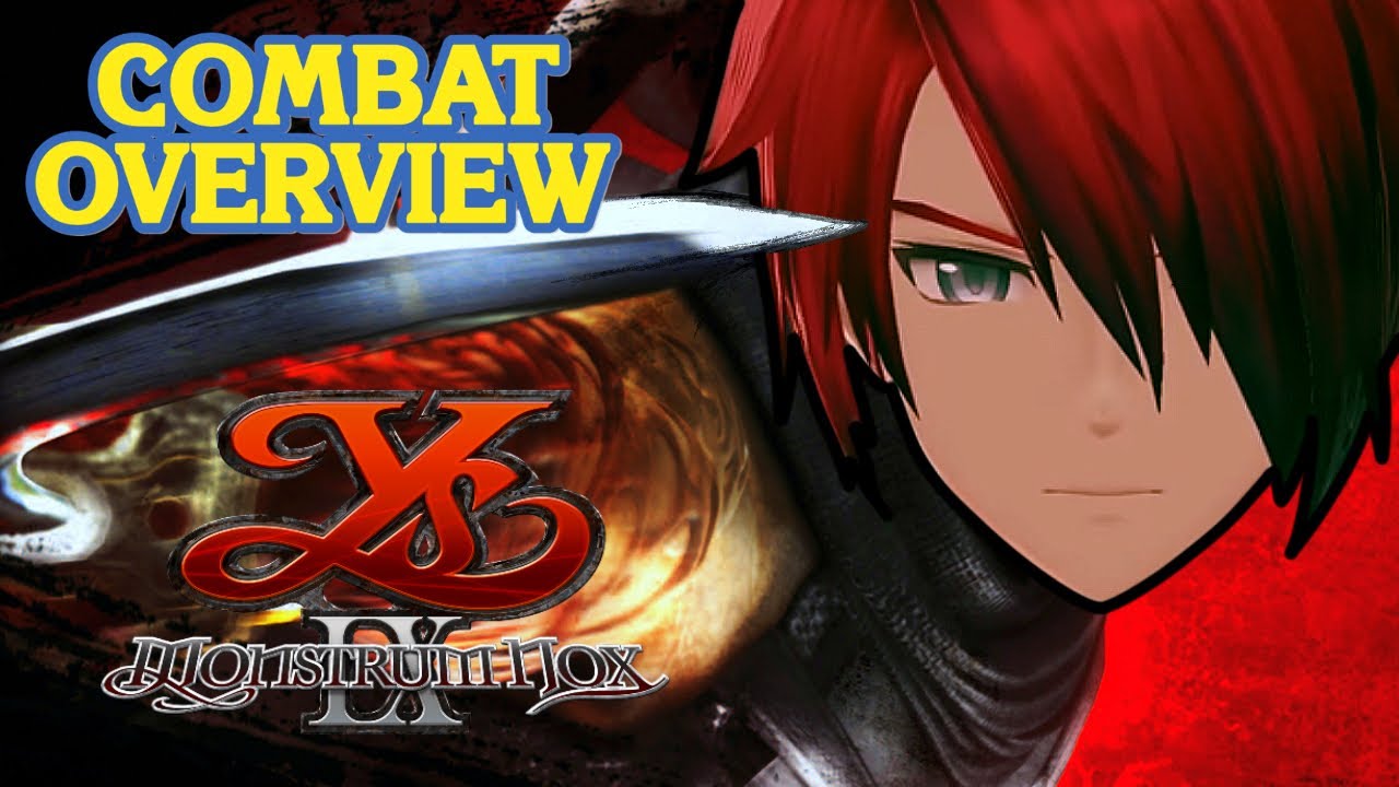 Ys IX: Monstrum Nox | Combat Overview