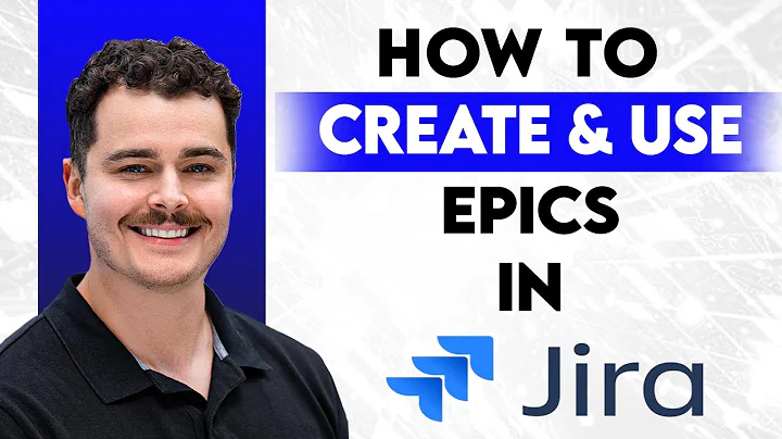 How To Create And Use Epics In Jira [2025 Guide]