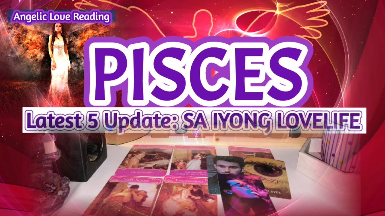 PISCES UPDATE SA IYONG LOVELIFE, NAKAKAKILIG, 🥰,ANG LATEST SA PAG-IBIG MO😘🤩