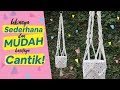 Cara Membuat Tali Pot Gantung Makrame #1 | Macrame plant hanger