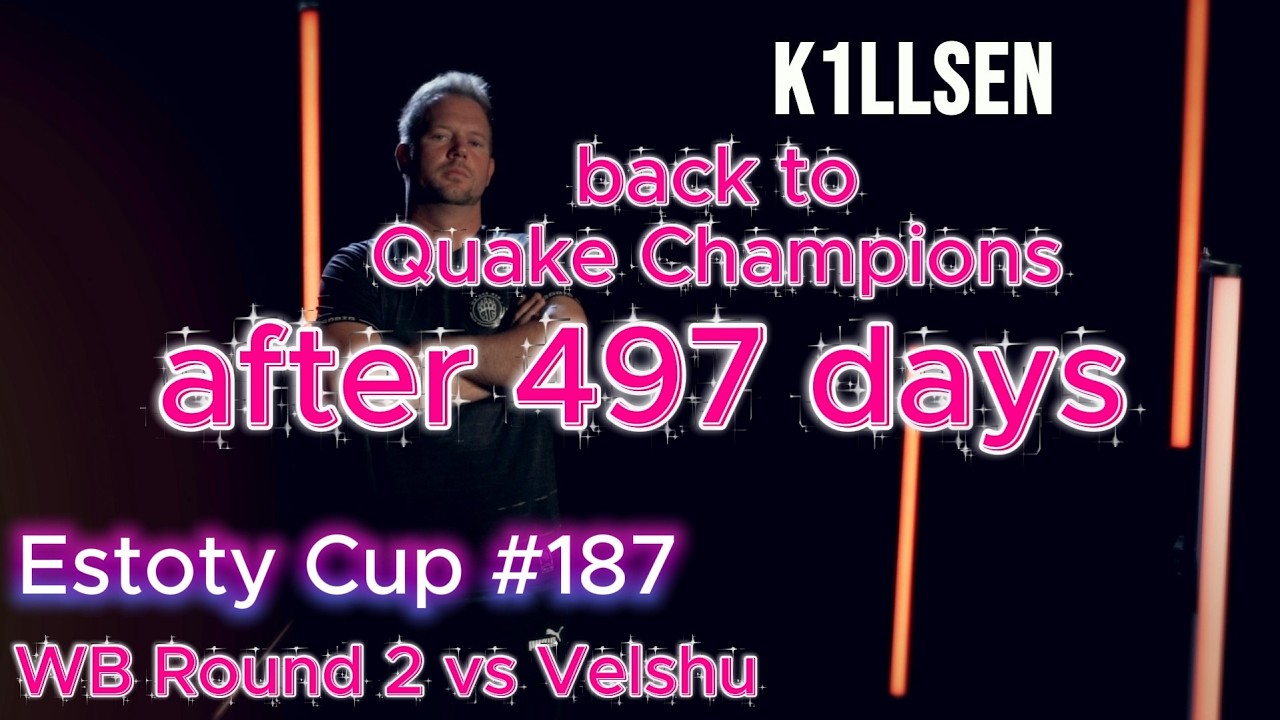 Quake Champions comeback? Estoty Cup WB Round 2 vs Velshu