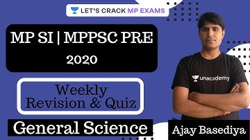 Weekly Revision & Quiz | General Science | MPSI | MPPSC PRE 2020 | Ajay Basediya