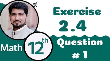 2nd Year Math Ch 2 - Class 12 Maths Chapter 2 Exercise 2.4 Question 1 - 12th Class Math Chapter 2