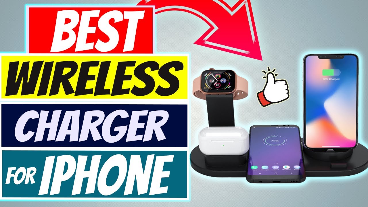 Best Wireless Fast Charger For iPhone, Apple Watch, Airpods In 2022