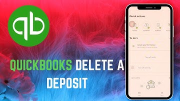 QuickBooks Fix: How to Delete a Deposit the Right Way - 2025