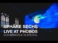 Capture de la vidéo Sphäre Sechs Live At Phobos 2015 (Full Show)