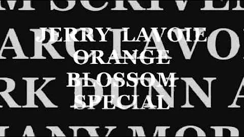 JERRY LAVOIE Orange Blossom Special