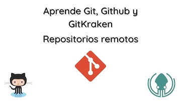 #17 Curso de #Git #Github y #GitKraken - Repositorios remotos