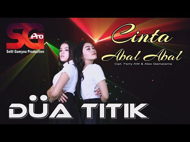 Cinta Abal Abal - Dua Titik class=