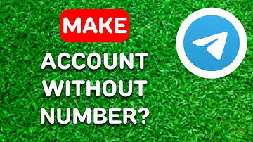Can You Make Telegram Account Without Number? (2024) - Full Guide