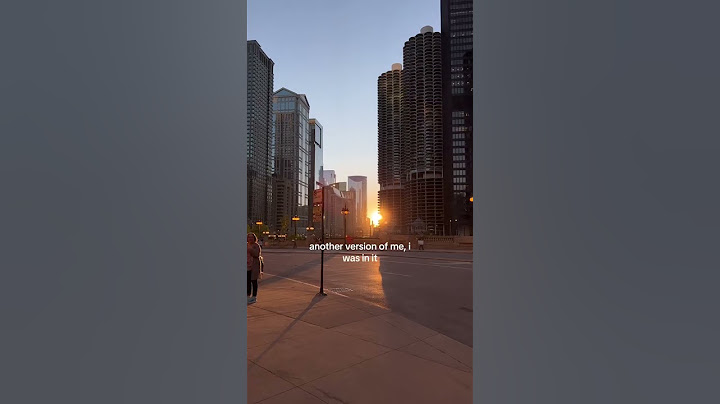 AND WHEN I'M BACK IN CHICAGO I FEEL IT...