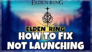 how to fix elden ring not launching windows 10 / 11 || 2023 fix