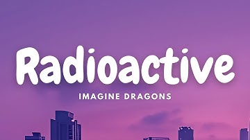 Imagine Dragons - Radioactive (Lyrics Video)