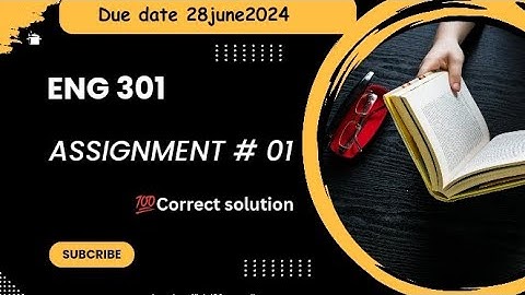 ENg 301 assignment 1 solution 2024 |eng301 assigmnt 💯solution  #rslearningzone
