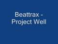 Beattraax - Project Well (speed up)[HQ DL]