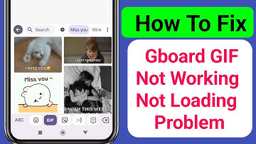 How to fix Google Keyboard GIF Not Working / Not Loading Problem |Gboard GIF Not Working Not Loading