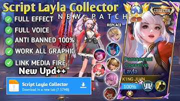 Script Layla Collector - Paranormal Operative No Password | Full Effect Voice | New Patch