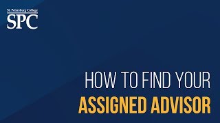 How To Find Your Assigned Advisor at SPC