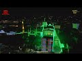 12 rabi ul awal 2022  drone shots  multan  the super pictures multan