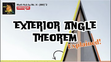 The EXTERIOR ANGLE THEOREM Explained!