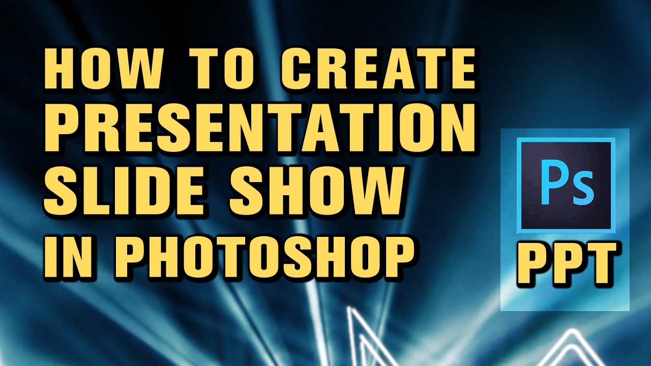 how to create presentation on photoshop