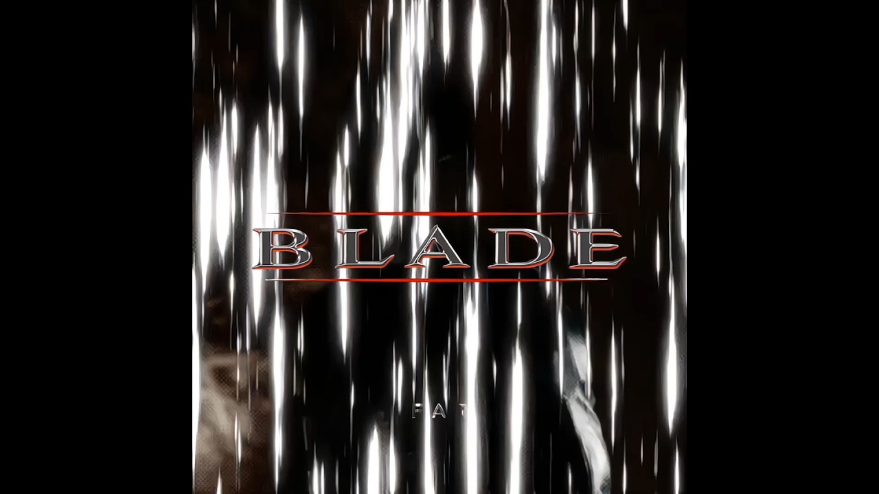 The one and only Blade! II Blade Edit II 