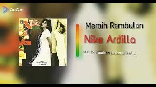 Download lagu Meraih Rembulan - Nike Ardilla