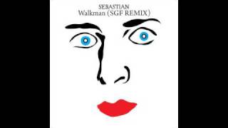 SebastiAn - Walkman ( SGF REMIX )