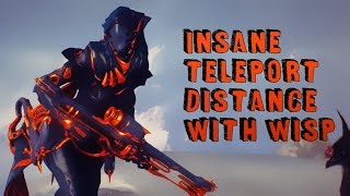 Warframe - Wisp - Insane distance - 1st/3rd ability