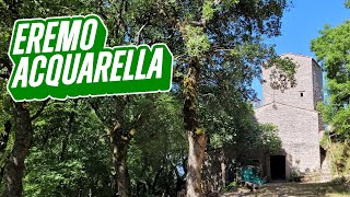 Eremo Santa Maria dell&#39;Acquarella - trekking provincia di Ancona