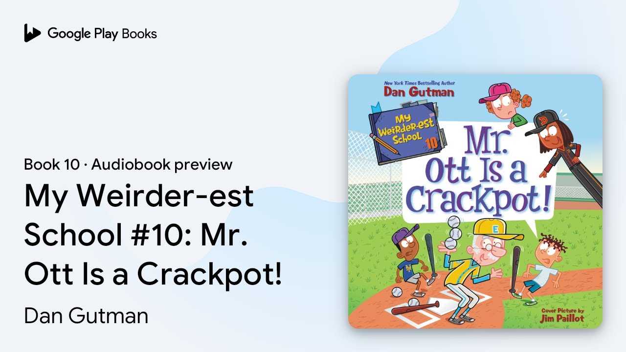 My Weirder-est School #10: Mr. Ott Is a… Book 10 by Dan Gutman